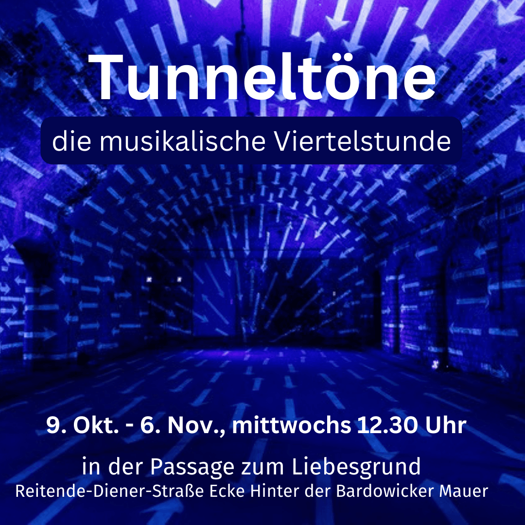 Tunneltöne - die musikalische Viertelstunde